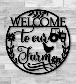 Welcome To Our Farm Metal Sign, Country Home Decor